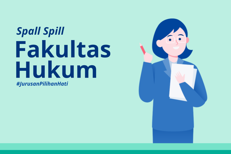 Fakultas Hukum: Jurusan untuk Si Pemberani dan Kritis!